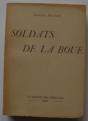 Soldats de la boue. I. II. Nam-ky. III. Glas et tocsin.