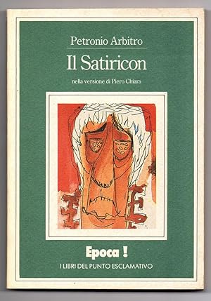 Seller image for Il Satiricon nella versione di Piero Chiara for sale by Libreria Oltre il Catalogo