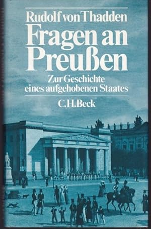 Image du vendeur pour Fragen an Preussen. Zur Geschichte eines aufgehobenen Staates mis en vente par Graphem. Kunst- und Buchantiquariat