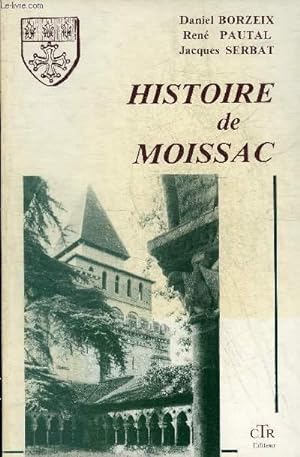 Image du vendeur pour HISTOIRE DE MOISSAC. mis en vente par Le-Livre