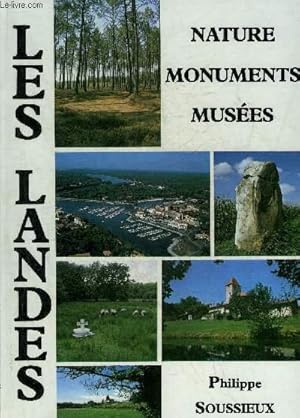 Bild des Verkufers fr LES LANDES - NATURE MONUMENTS MUSEES. zum Verkauf von Le-Livre