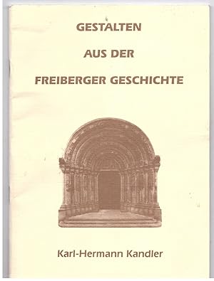Bild des Verkufers fr Gestalten aus der Freiberger Geschichte zum Verkauf von Bcherpanorama Zwickau- Planitz