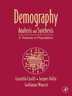 Bild des Verkufers fr Demography: Analysis and Synthesis. A Treatise in Population Studies. Vol. 3 zum Verkauf von Libro Co. Italia Srl