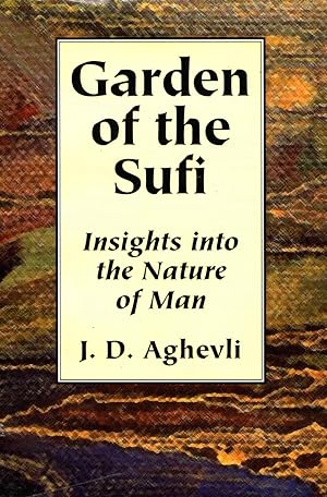 Garden of the Sufi: Insights Into the Nature of Man (Paperback)