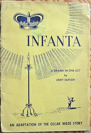 Imagen del vendedor de Infanta. A Drama in One Act a la venta por Ken Jackson