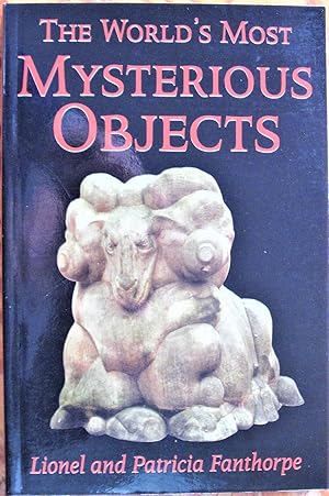 The World's Most Mysterious Objects