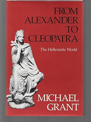 Image du vendeur pour from alexander to cleopatra mis en vente par Thomas Savage, Bookseller