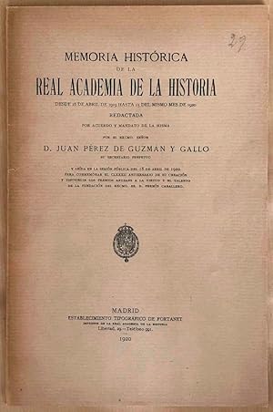 Memoria histórica de la Real Academia de la Historia. Desde 16 de abril de 1919 hasta 15 del mism...