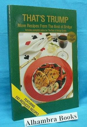 Seller image for That's Trump : More Recipes from the Best of Bridge for sale by Alhambra Books