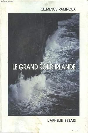 Image du vendeur pour LE GRAND ROI D'IRLANDE mis en vente par Le-Livre