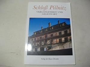 Seller image for Schlo Pillnitz. Vergangenheit und Gegenwart. for sale by Ottmar Mller