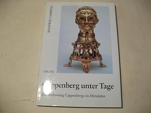 Imagen del vendedor de Cappenberg unter Tage. Zur Bedeutung Cappenbergs im Mittelalter. a la venta por Ottmar Mller