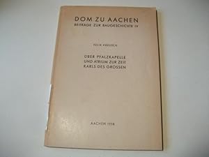 Bild des Verkufers fr ber Pfalzkapelle und Atrium zur Zeit Karls des Groen. zum Verkauf von Ottmar Mller