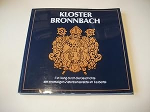 Image du vendeur pour Kloster Bronnbach. Eine Gang durch die Geschichte der ehemailgen Zisterzienserabtei im Taubertal. mis en vente par Ottmar Mller