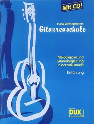 Bild des Verkufers fr Gitarrenschule (+CD)Melodiespiel und Gitarrebegleitung : in der Volksmusik (Einfhrung) zum Verkauf von AHA-BUCH GmbH