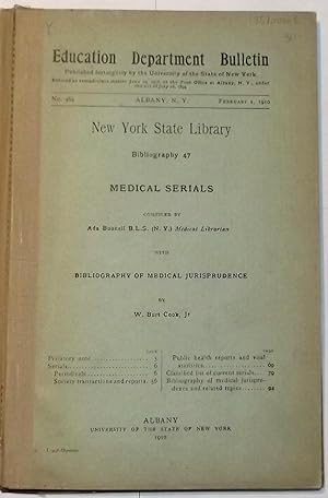 Seller image for New York State Library Bibliography 47 Medical Serials Compiled By Ada Bunnell With Bibliography Of Medical Jurisprudence By W. Burt Cook, Jr for sale by Lola's Antiques & Olde Books