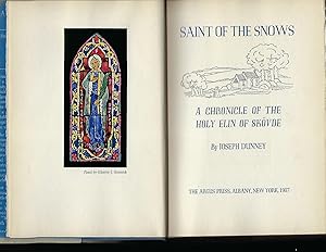 Seller image for SAINT OF THE SNOW: A CHRONICLE OF THE HOLY ELIN OF SKOVDE for sale by Antic Hay Books