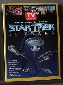 Immagine del venditore per Star Trek 30 Years - TV Guide Official Collector's Edition - with a map of space in the 24th century The Star Trek Universe venduto da Comic World