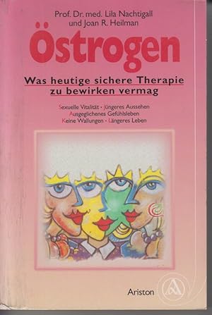 Imagen del vendedor de strogen: Was heutige sichere Therapie zu bewirken vermag ( sexuelle Vitalitt, jngeres Aussehen, ausgeglichenes Gefhlsleben, keine Wallungen, lngeres Leben ) a la venta por Allguer Online Antiquariat