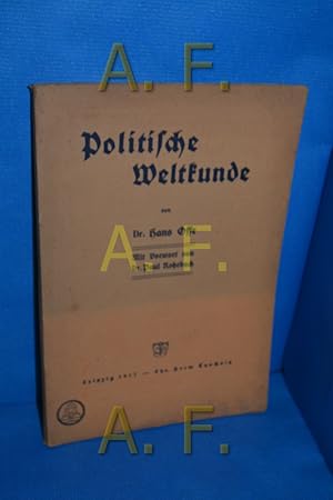 Immagine del venditore per Politische Weltkunde : Ein Beitrag zur Volksbildung. von Hans Offe. Mit Vorw. von Paul Rohrbach / Teil von: Deutsche B�cherei (Leipzig): Weltkriegssammlung venduto da Antiquarische Fundgrube e.U.