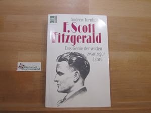 Bild des Verkufers fr F. Scott Fitzgerald : das Genie der wilden zwanziger Jahre. Aus dem Amerikan. von Alexandra von Reinhardt / Heyne-Bcher / 19 / Heyne-Sachbuch ; Nr. 451 zum Verkauf von Antiquariat im Kaiserviertel | Wimbauer Buchversand