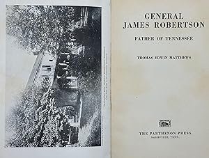 General James Robertson, Father of Tennessee