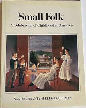 Small Folk: A Celebration of Childhood in America