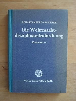 Seller image for Die Wehrmachtdisziplinarstrafordnung mit Erluterungen for sale by Antiquariat Birgit Gerl