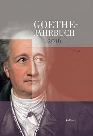 Bild des Verkufers fr Goethe-Jahrbuch 133, 2016 zum Verkauf von AHA-BUCH