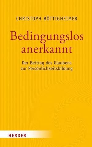 Seller image for Bedingungslos anerkannt for sale by BuchWeltWeit Ludwig Meier e.K.