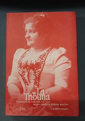 LA TRIBUNA. Cadernos de estudos da casa museo Emilia Pardo Bazán. nº -6
