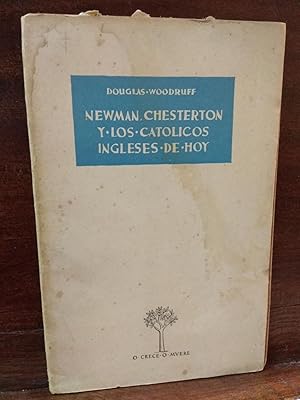 Image du vendeur pour Newman Chesterton y los catlicos ingleses de hoy mis en vente par Libros Antuano