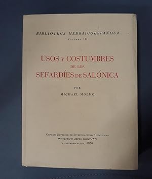 Seller image for USOS Y COSTUMBRES DE LOS SEFARDIES DE SALONICA for sale by Itziar Arranz Libros & Dribaslibros