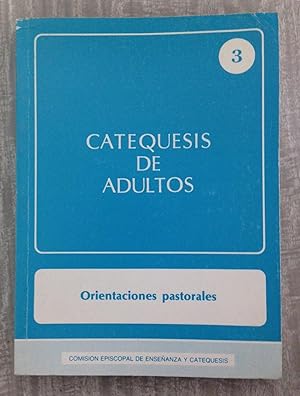 Imagen del vendedor de CATEQUESIS DE ADULTOS. Orientaciones pastorales. a la venta por Librera Sagasta