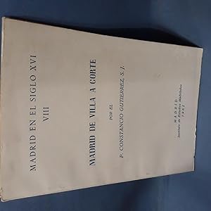 MADRID DE VILLA A CORTE. Madrid en el siglo XVI