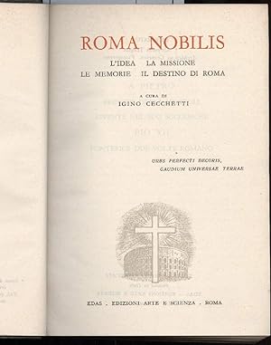 Bild des Verkufers fr ROMA NOBILIS-L'idea-la missione-le memorie-il destino di Roma zum Verkauf von Invito alla Lettura