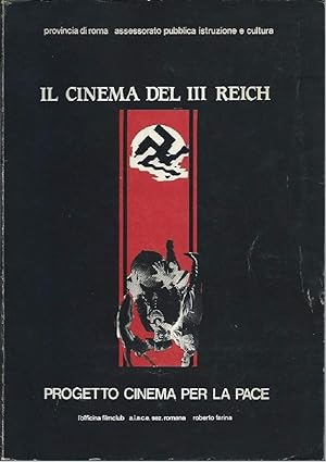 Immagine del venditore per IL CINEMA DEL III REICH - Progetto cinema per la pace venduto da Invito alla Lettura