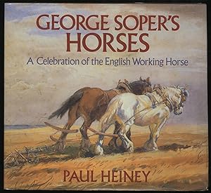 Image du vendeur pour George Soper's Horses mis en vente par Between the Covers-Rare Books, Inc. ABAA