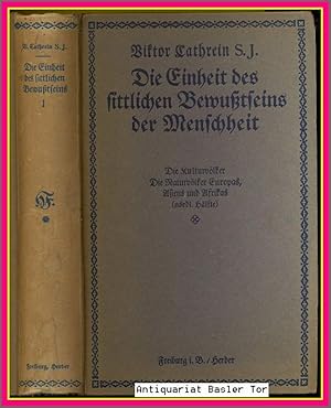 Seller image for Die Einheit des sittlichen Bewutseins der Menschheit. Eine ethnographische Untersuchung. Erster Band. for sale by Antiquariat Basler Tor