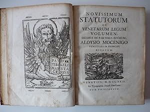 Novissimum statutorum ac venetarum legum volumen,duabus in partibus divisum,Aloysio Mocenigo vene...