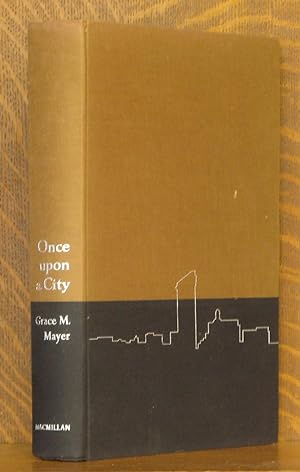 Seller image for ONCE UPON A CITY for sale by Andre Strong Bookseller