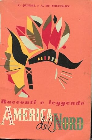 RACCONTI E LEGGENDE AMERICA DEL NORD (FAR WEST E CANADA), TORINO, S.A.I.E., 1956