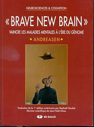 Image du vendeur pour Brave New Brain : Vaincre les maladies mentales  l're du gnome mis en vente par Librairie Le Nord