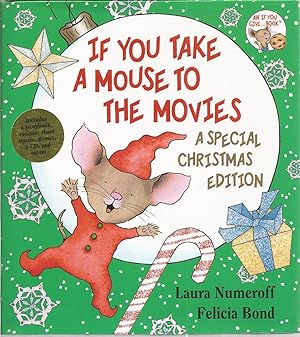 Seller image for If You Take a Mouse to the Movies: A Special Christmas Edition for sale by The Book Junction