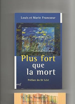 Seller image for Plus fort que la mort for sale by La Petite Bouquinerie