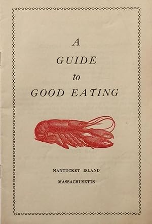 A Guide to Good Eating: Nantucket Island Massachusetts