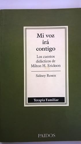 Immagine del venditore per Mi Voz Ira Contigo ( Los Cuentos Didacticos De Milton H. Erickson) venduto da Librera El Pez Volador