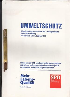 Umweltschutz. Dringlichkeitsprogramm der SPD-Landtagsfraktion Baden-Württemberg. Beschlossen am 2...