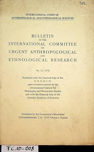 Bulletin of the International Committee on Urgent Anthropological and Ethnological Research No. 12