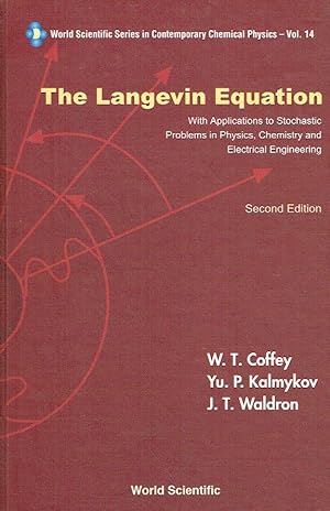 Bild des Verkufers fr Langevin Equation, The: With Applications to Stochastic Problems in Physics, Chemistry and Electrical Engineering (Second Edition) (World Scientific Series in Contemporary Chemical Physics, Band 14). zum Verkauf von Antiquariat Bernhardt